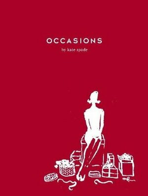 Occasions by Kate Spade, Virginia Johnson, Ruth A. Peltason, Julia Leach