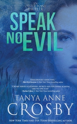 Speak No Evil by Tanya Anne Crosby