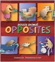 Aussie animal opposites by Elizabeth Lea