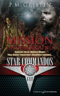 Mission Underground by P. M. Griffin