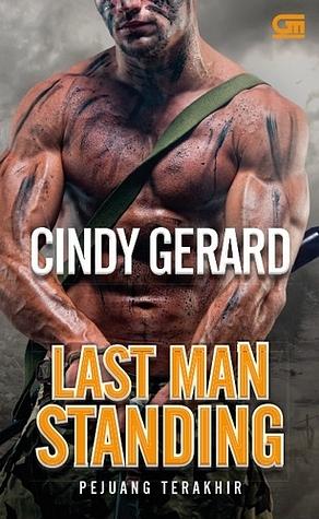 Last Man Standing - Pejuang Terakhir by Cindy Gerard