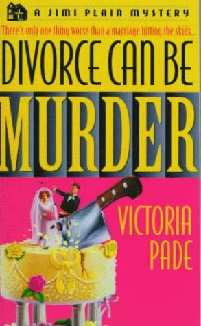 Divorce Can be Murder by Victoria Pade