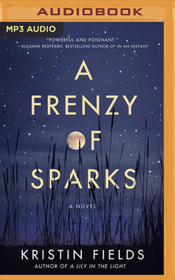 A Frenzy of Sparks by Kristin Fields