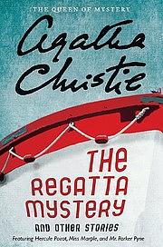 The Regatta Mystery And Other Stories by Agatha Christie