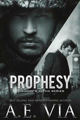 Prophesy by A.E. Via
