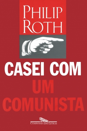 Casei com um comunista by Philip Roth
