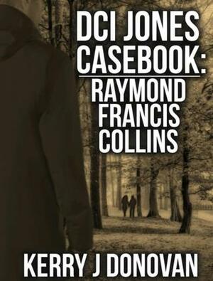 Raymond Francis Collins by Kerry J. Donovan