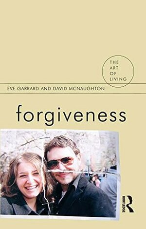 Forgiveness by David McNaughton, Eve Garrard