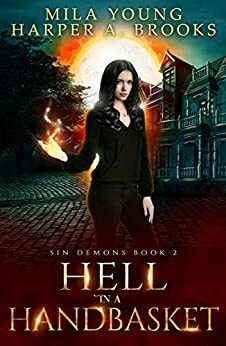 Hell in a Handbasket by Mila Young, Harper A. Brooks
