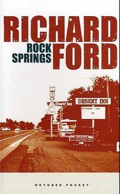 Rock Springs - fortellinger by Richard Ford