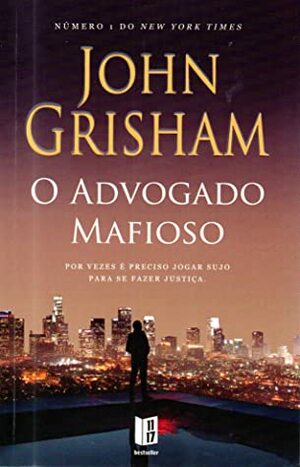 O Advogado Mafioso by John Grisham
