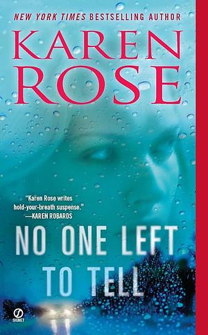 No One Left to Tell (The Baltimore Series) by Rose, Karen (June 5, 2012) Mass Market Paperback by Karen Rose