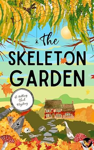 The Skeleton Garden: by Marty Wingate