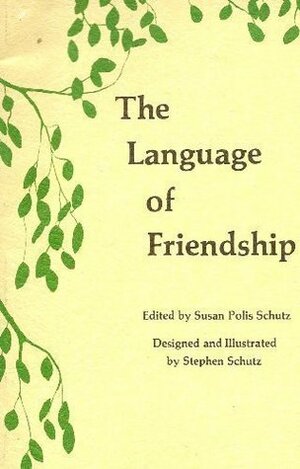 The Language of Friendship by Susan Polis Schutz