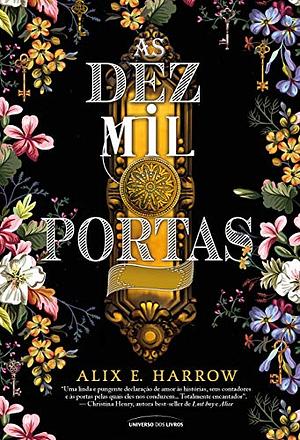 As Dez Mil Portas by Alix E. Harrow