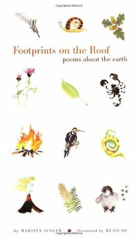 Footprints on the Roof: Poems About the Earth by Meilo So, Marilyn Singer