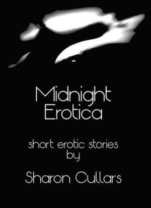 Midnight Erotica by Sharon Cullars