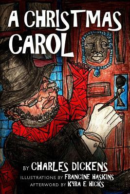 A Christmas Carol: In Prose Being a Ghost Story of Christmas by Charles Dickens