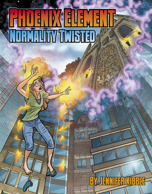 Normality Twisted (Phoenix Element #1) by Jennifer Kibble