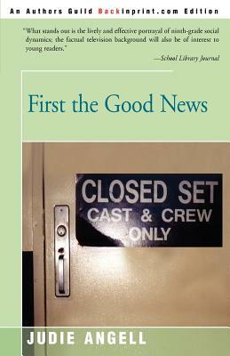 First the Good News by Judie Angell, Gaberman