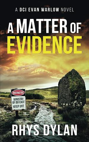 A Matter Of Evidence by Rhys Dylan