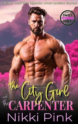 The City Girl and the Carpenter by Nikki Pink