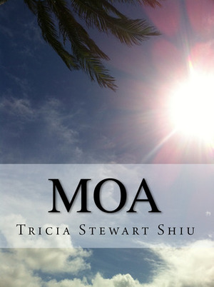 Moa by Tricia Stewart Shiu, Sydney Shiu