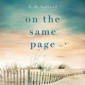 On the Same Page by N.D. Galland