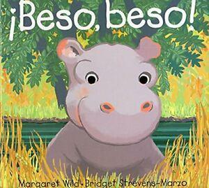 Beso, Beso by Margaret Wild, Bridget Strevens Marzo
