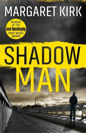 Shadow Man by Margaret Kirk
