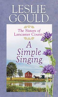 A Simple Singing by Leslie Gould