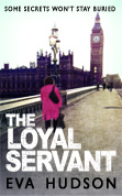 The Loyal Servant by Eva Hudson