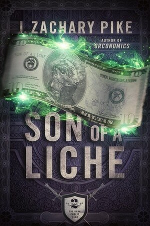 Son of a Liche by J. Zachary Pike
