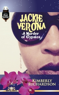 Jackie Verona: A Murder of Gypsies by Kimberly Richardson
