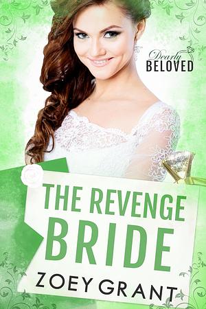 The revenge bride by Zoey Grant