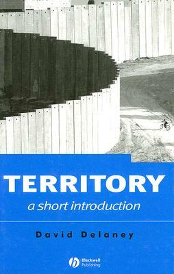 Territory: A Short Introduction by David Delaney