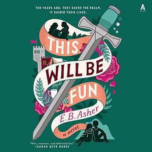 This Will Be Fun by E.B. Asher