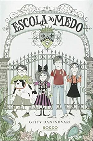 Escola Do Medo by Gitty Daneshvari