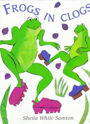 Frogs in Clogs by Sheila White Samton