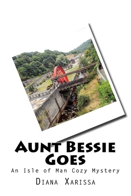 Aunt Bessie Goes by Diana Xarissa