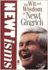 Newtisms: Wit and Wisdom of Newt Gingrich by Geoff Rodkey