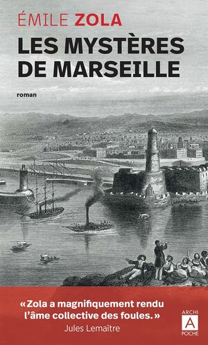 Les mystères de Marseille by Roger Martin, Émile Zola