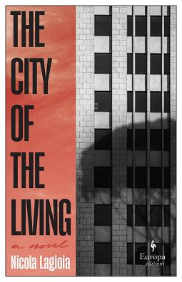 The City of the Living by Nicola Lagioia