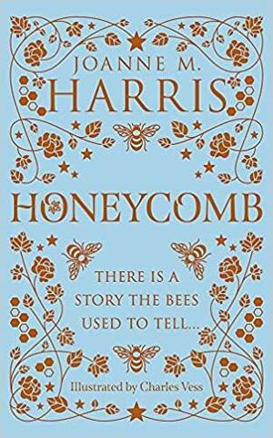 Honeycomb by Joanne M. Harris