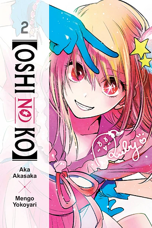 [Oshi No Ko], Vol. 2 by Aka Akasaka, Mengo Yokoyari