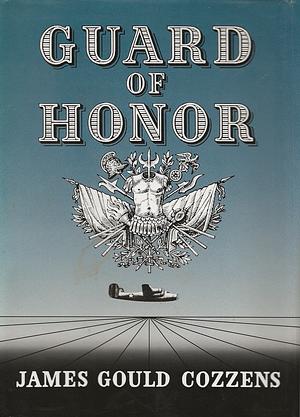 Guard of Honor by James Gould Cozzens