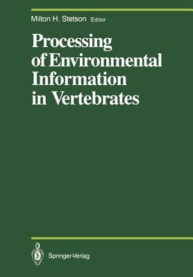 Processing of Environmental Information in Vertebrates by 