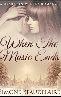 When The Music Ends by Simone Beaudelaire