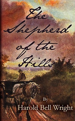 The Shepherd of the Hills by Harold Bell Wright