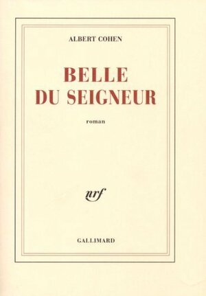 Belle du Seigneur by Albert Cohen